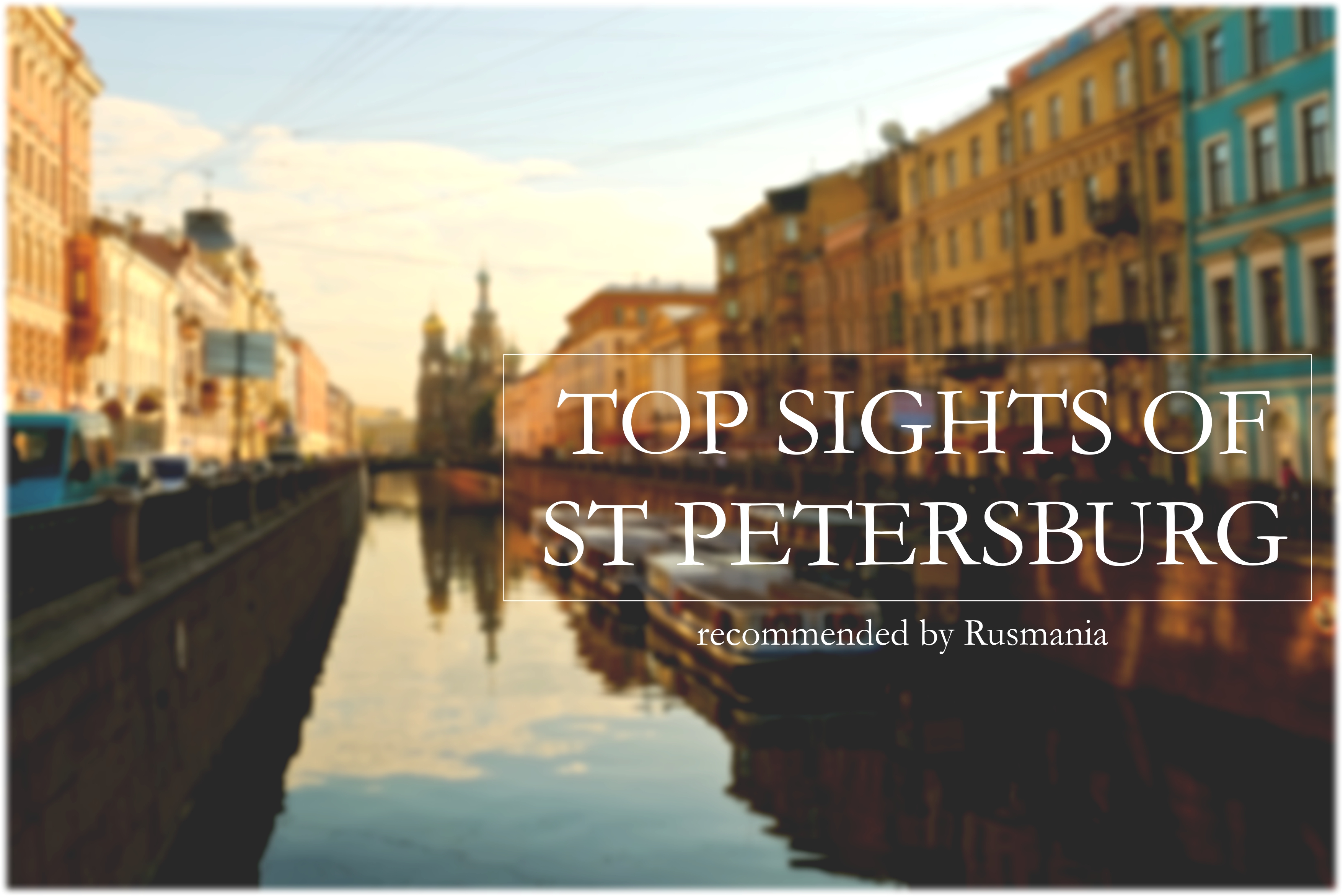 Top sights of St Petersburg